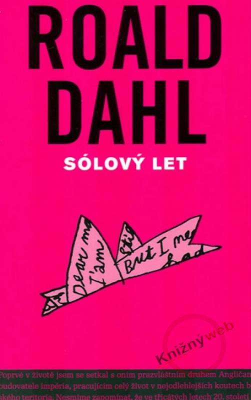 Kniha: Sólový let - Dahl Roald