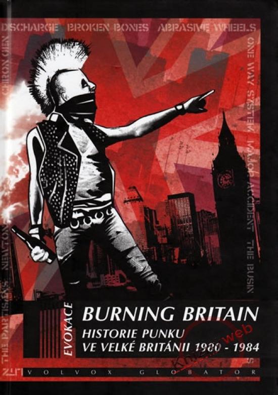 Kniha: Burning Britain - Historie punku ve Velké Británii 1980-1984 - Glasper Ian