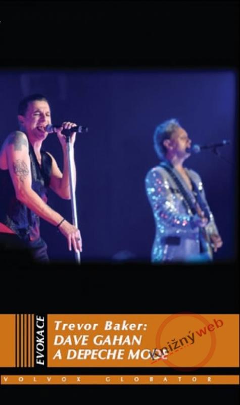 Kniha: Dave Gahan a Depeche Mode - Baker Trevor