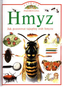 Kniha: Zvídavý pozorovatel: Hmyz - Steve Parker