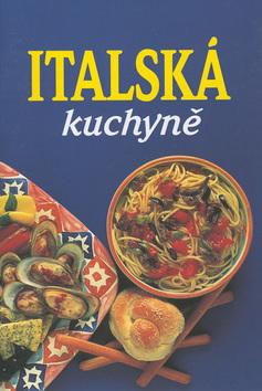 Kniha: Italská kuchyněautor neuvedený