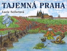 Kniha: Tajemná Praha - Lucie Seifertová
