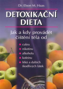 Kniha: Detoxikační dieta - Elson M. Haas