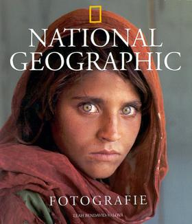 Kniha: National Geographic Fotografie - Leah Bendavid-Valová