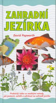 Kniha: Zahradní jezírka - David Papworth