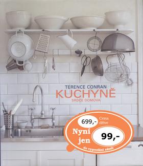 Kniha: Kuchyně - srdce domova - Conran Terence