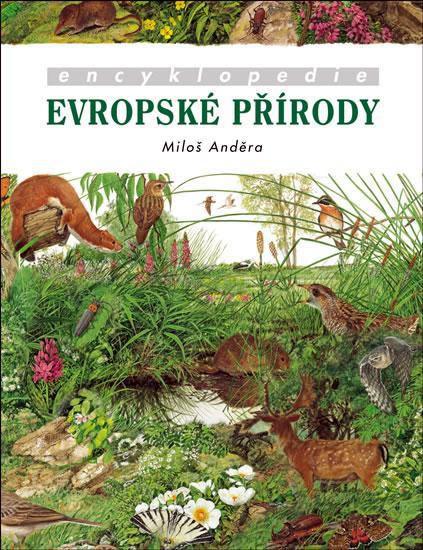 Kniha: Encyklopedie evropské přírody - Anděra Miloš