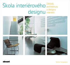 Kniha: Škola interiérového designu - Tomris Tangazová