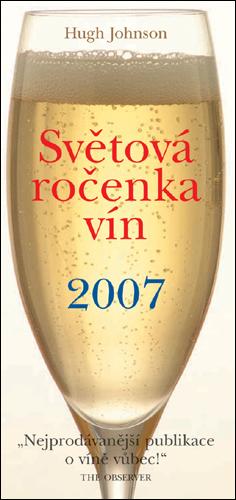 Kniha: Světová ročenka vín 2007 - Hugh Johnson