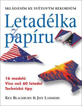 Kniha: Letadélka z papíru - Ken Blackburn