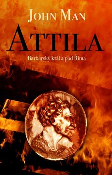 Kniha: Attila - John Man