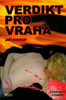 Kniha: Verdikt pro vraha - Jiří Soukup