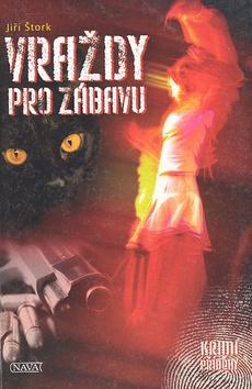 Kniha: Vraždy pro zábavu - Jiří Štork