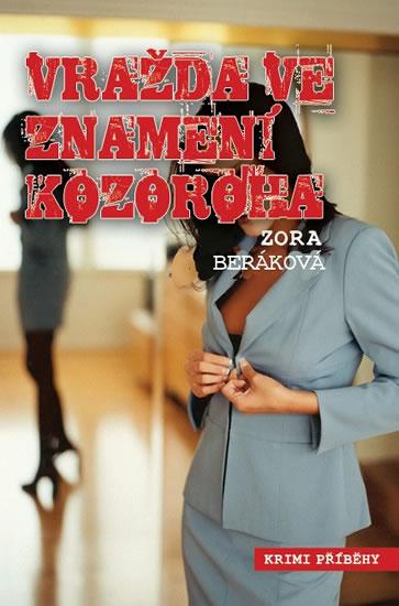 Kniha: Vražda ve znamení kozoroha - Beráková Zora