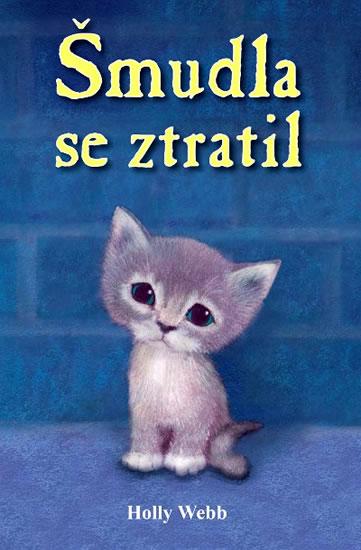 Kniha: Šmudla se ztratil - Webb Holly