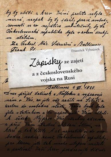 Kniha: Zápisky ze zajetí a z československého vojska na Rusi - Vyhnánek František