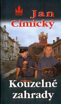 Kniha: Kouzelné zahrady - Jan Cimický