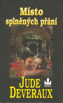 Kniha: Místo splněných přání - Jude Deveraux