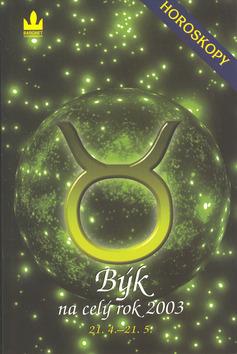 Kniha: Horoskopy 2003 Býk     BARONETautor neuvedený