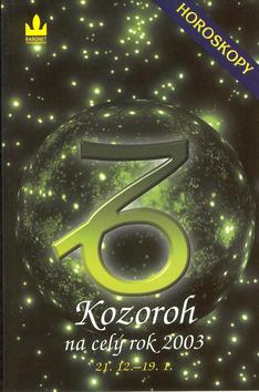 Kniha: Horoskopy 2003 Kozoroh BARONETautor neuvedený