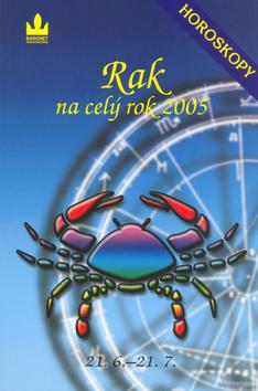 Kniha: Horoskopy na celý rok 2005 Rak - Zdeňka Kavalová-Maixnerová