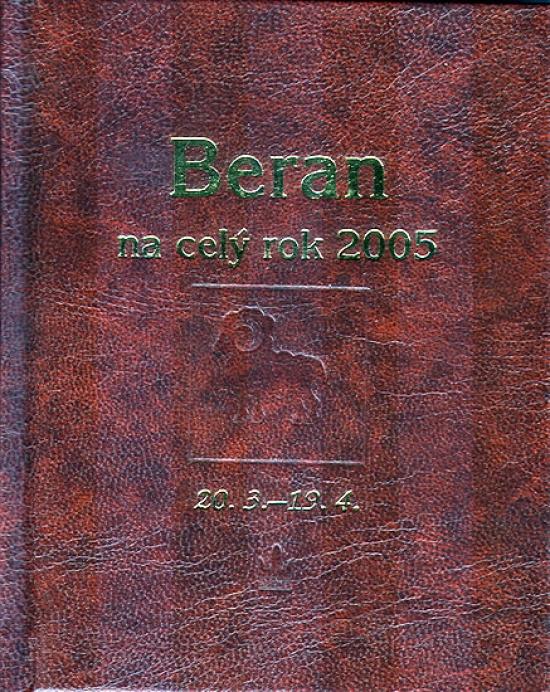 Kniha: Horoskopy-Beran na celý rok 2005kolektív autorov