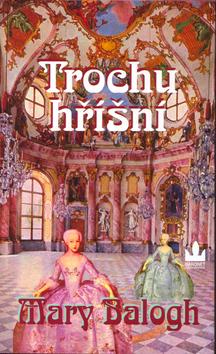 Kniha: Trochu hříšní - Baloghová Mary