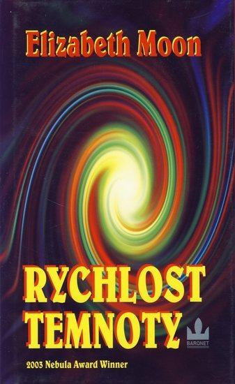 Kniha: Rychlost temnoty - Moon Elizabeth
