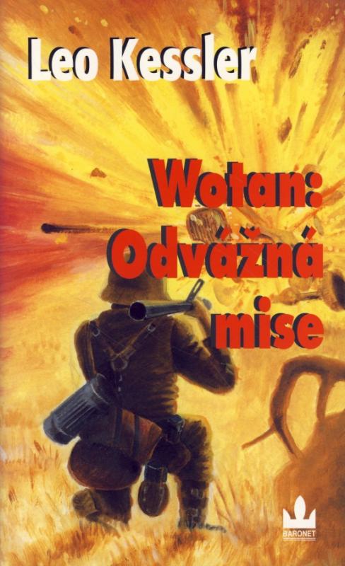 Kniha: Wotan - Odvážná mise - Kessler Leo