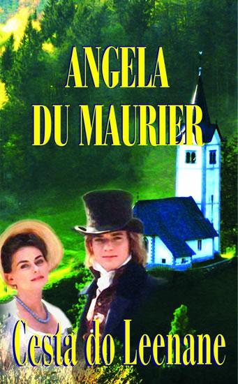 Kniha: Cesta do Leenane - du Maurier Angela