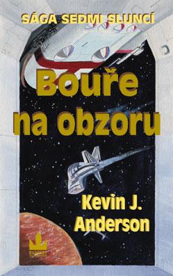 Kniha: Bouře na obzoru - Anderson Kevin J.