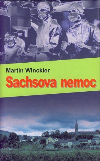Kniha: Sachsova nemoc - Winckler Martin