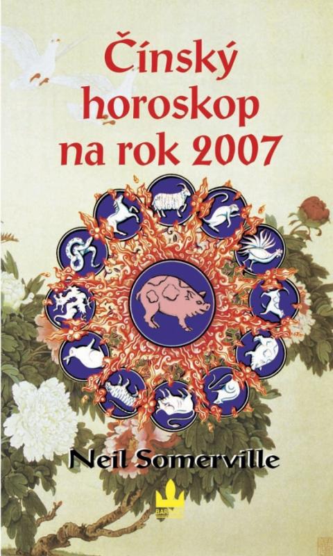Kniha: Čínský horoskop 2007 - Somerville Neil