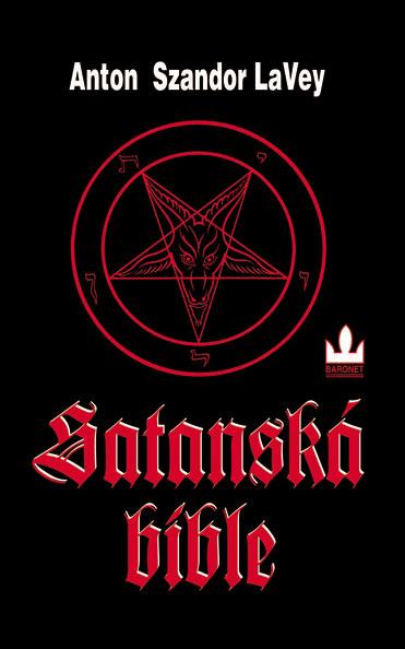 Kniha: Satanská bible - LaVey Anton Szandor