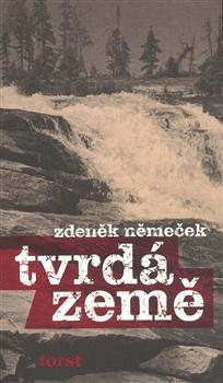 Kniha: Tvrdá země - Zdeněk Němeček