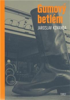 Kniha: Gumový betlém - Jaroslav Kovanda