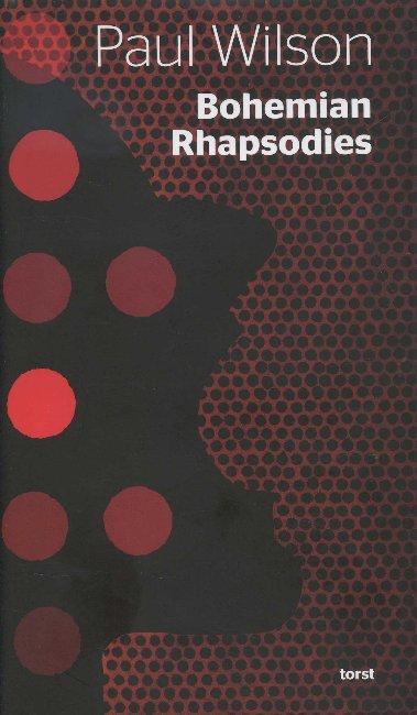 Kniha: Bohemian Rhapsodies - Paul Wilson