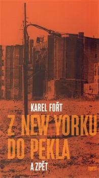 Kniha: Z New Yorku do pekla a zpět - Karel Fořt