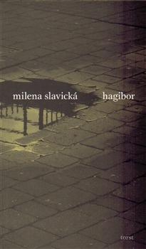 Kniha: Hagibor - Milena Slavická