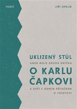 Kniha: Uklizený stůl - Jiří Opelík