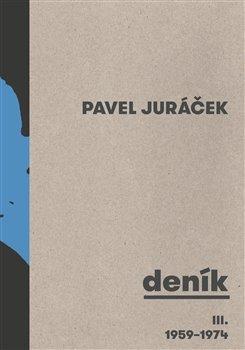 Kniha: Deník III. 1959 - 1974 - Juráček, Pavel