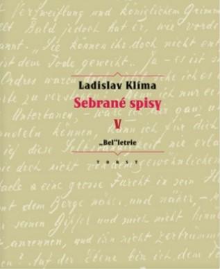 Kniha: Sebrané spisy V. - Belletrie - Ladislav Klíma