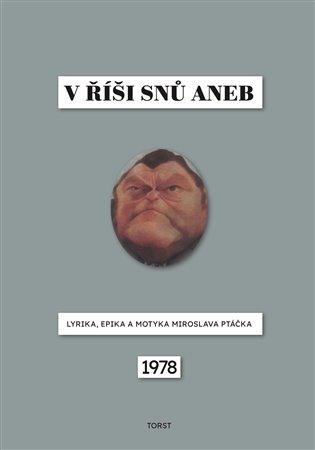 Kniha: V říši snů aneb Lyrika, epika a motyka Miroslava Ptáčka - Ptáček, Miroslav