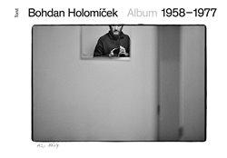 Kniha: Album 1958–1977 - Bohdan Holomíček