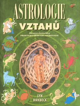 Kniha: Astrologie vztahů - Lyn Birkbeck