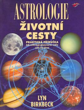 Kniha: Astrologie Životní cestyautor neuvedený