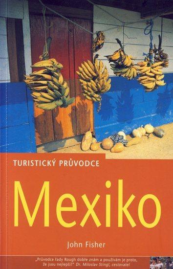 Kniha: Mexiko - turistický průvodceautor neuvedený