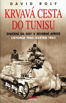 Kniha: Krvavá cesta do Tunisuautor neuvedený