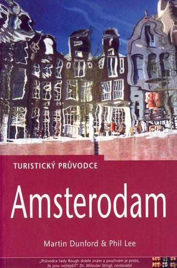 Kniha: Amsterdam - turistický průvodce - Dunford Martin - Lee Phil