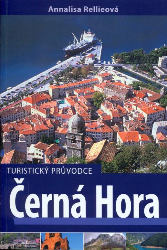 Kniha: Černá Hora - turistický průvodce - Rellieová Annalisa
